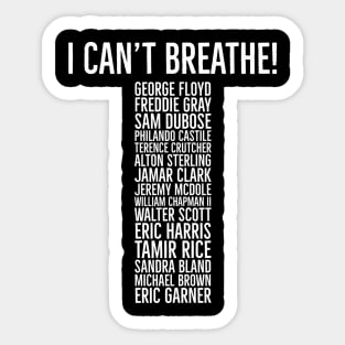 I Can't Breathe,  Victims if Police Brutality,  Black lives matter Sticker